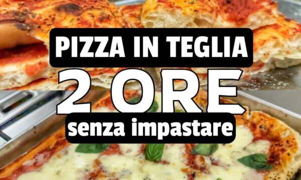 La ricetta della PIZZA in teglia VELOCE con farina ‘Caputo ARIA’